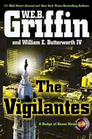 Griffin, W.E.B. - Badge of Honor #10 The Vigilantes (HC)