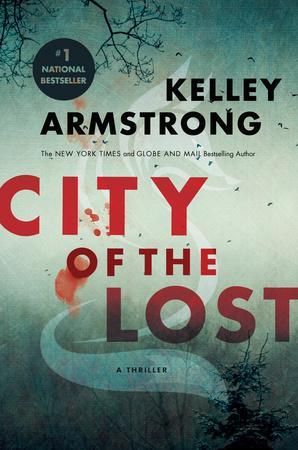 Armstrong, Kelley (HO) Rockton/Casey Duncan #1 City of the Lost (HC)