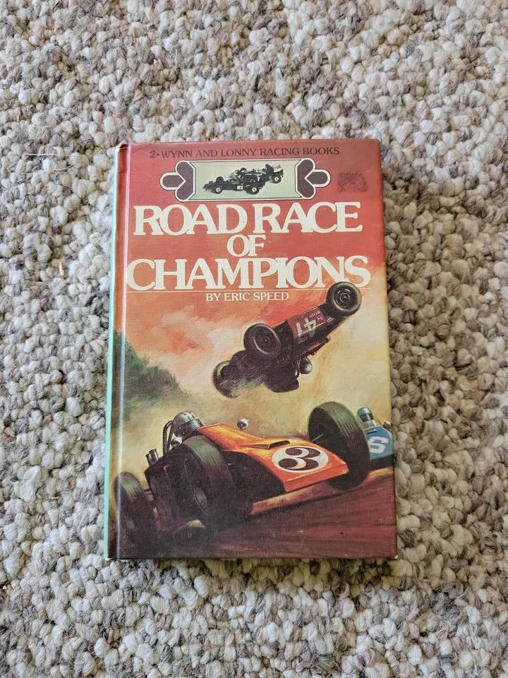 Speed, Eric - Wynn and Lonny Racing Books #2: Road Race of Champions (1975, HC)