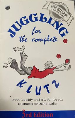 Klutz / Cassidy, John (793.8) Juggling for the Complete Klutz