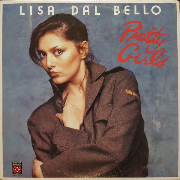 Lisa Dal Bello – Pretty Girls (VG, 1978, LP, Talisman Records – TALI-1000 / TAL 1000)