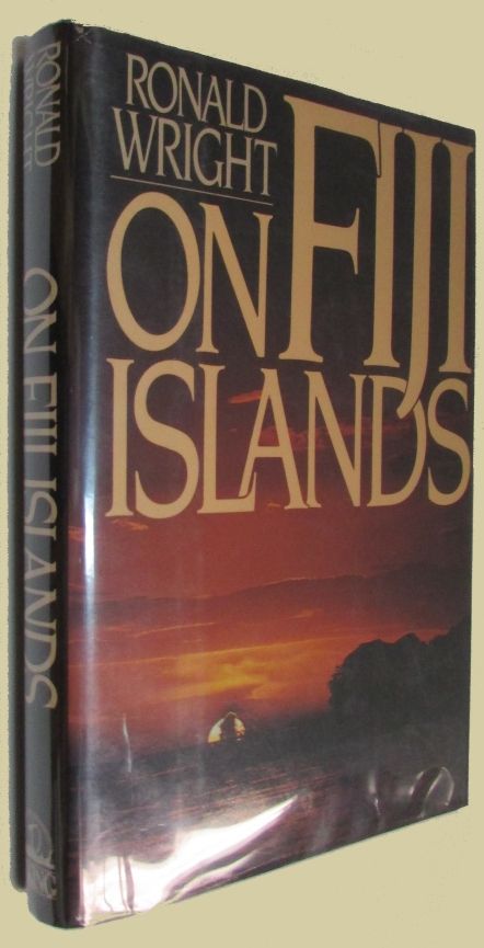 Wright, Ronald (SIGNED) On Fiji Islands (1986, Viking, HC)