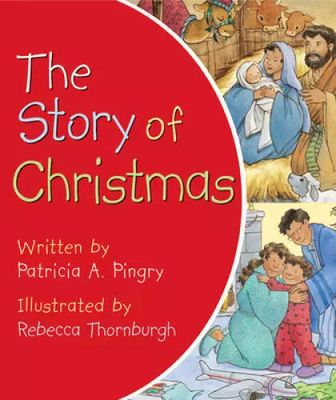 Pingry, Patricia A. - The Story of Christmas (Board Book)
