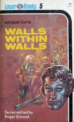 Tofte, Arthur (SF) Walls Within Walls (Laser Books 5) (1975, 1st Printing, PB)