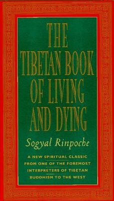 Rinpoche, Sogyal (294.3) The Tibetan Book of Living and Dying