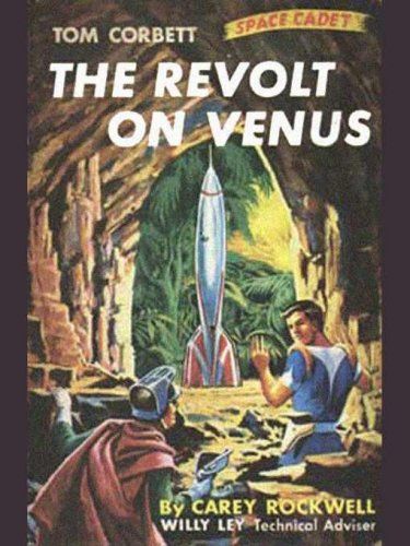Rockwell, Carey - Tom Corbett, Space Cadet #5 The Revolt on Venus (1954, Grosset and Dunlap, HC)