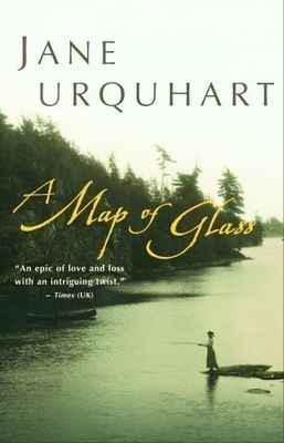 Urquhart, Jane (FI) A Map of Glass (TP)