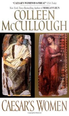 McCullough, Colleen (HF) Masters of Rome #4 Caesar's Women (PB)