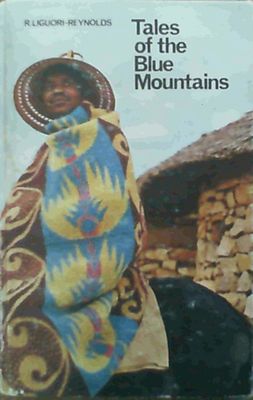 Liguori-Reynolds, Rosalie - Tales of the Blue Mountains (1965, HC)