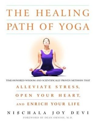 Devi, Nischala Joy (613.71) The Healing Path of Yoga