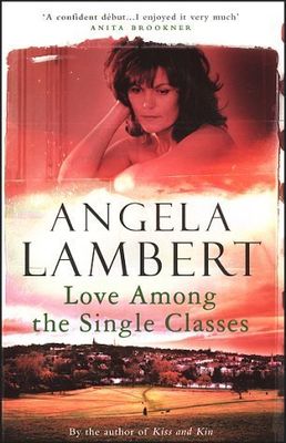 Lambert, Angela (FI) Love Among The Single Classes (TP)