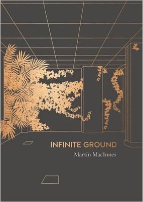 MacInnes, Martin - Infinite Ground (HC)