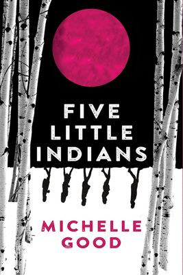 Good, Michelle (FI) Five Little Indians (TP)