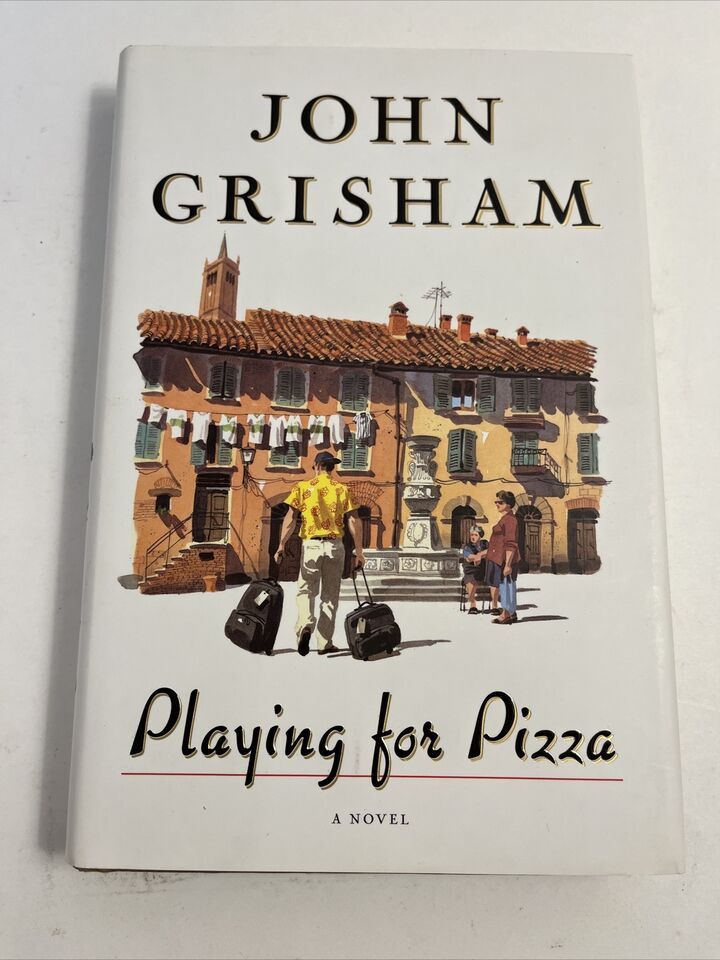 Grisham, John (FI) Playing for Pizza (2007, 1st Printing, Doubleday, HC)