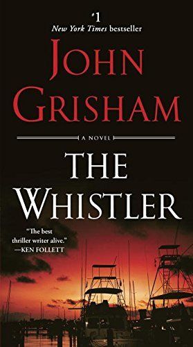 Grisham, John (TH) The Whistler (PB)