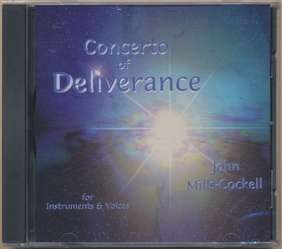 John Mills-Cockell – Concerto Of Deliverance (CD, 2004, Sunburst Music – SM04704)
