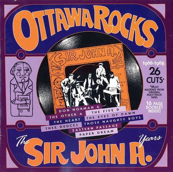Various – Ottawa Rocks - The Sir John A. Years 1966-1968 (FACTORY SEALED, CD, 1995, Sound Investment Enterprises – D-11101)