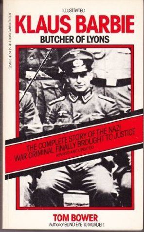 Bower, Tom (940.WW2) Klaus Barbie: Butcher Of Lyons (1984, PB)
