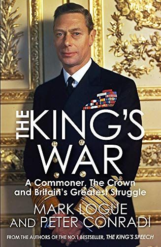 Logue, Mark; Conradi, Peter (940.WW2) The King's War (TP)