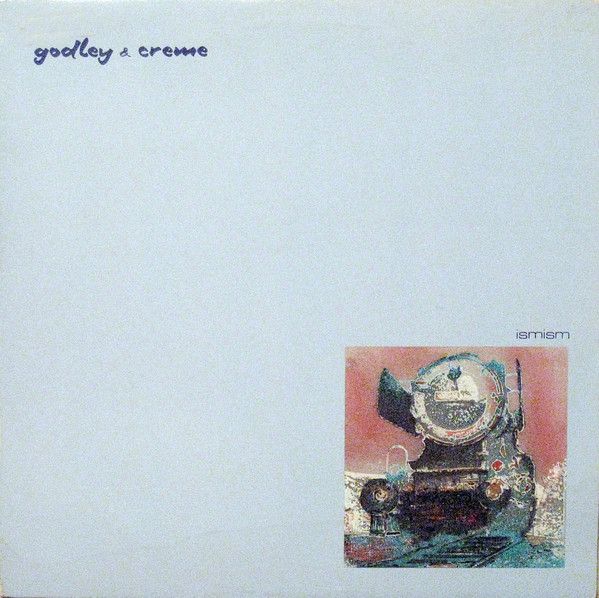 Godley &amp; Creme – Ismism (VG, 1981, LP, Polydor – PDS-1-6328)