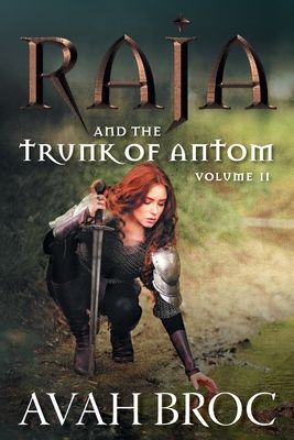 Broc, Avah (SIGNED) Raja and the Trunk of Antom, Volume II