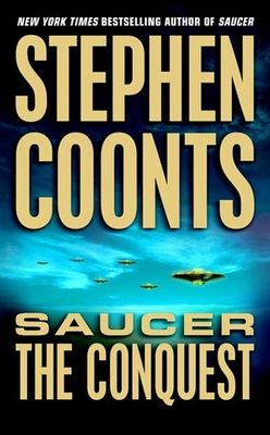 Coonts, Stephen (SF) Saucer #2 Saucer The Conquest (PB)