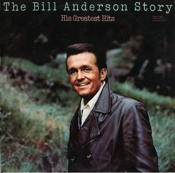 Bill Anderson – The Bill Anderson Story: His Greatest Hits (VG, 1973, 2LP, MCA Records – MCA2-4001, Canada)