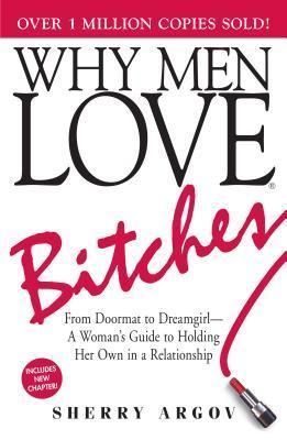 Argov, Sherry (158.2) Why Men Love Bitches (TP)