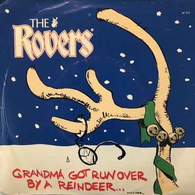 The Rovers – Grandma Got Run Over By A Reindeer / Merry Bloody Xmas (VG, 1982, 45 RPM, Single, Attic – AT 275)