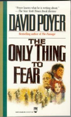 Poyer, David (WA) The Only Thing to Fear (PB)