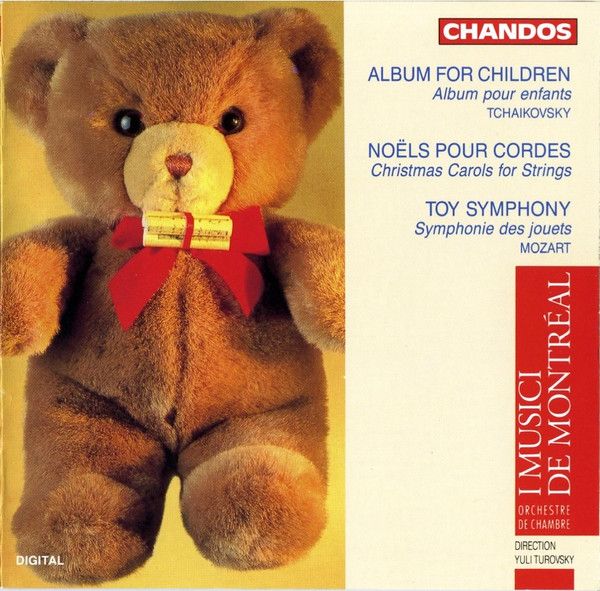 Yuli Turovsky, I Musici De Montréal – Tchaikovsky: Children's Album · L. Mozart: Toy Symphony (1992, CD)