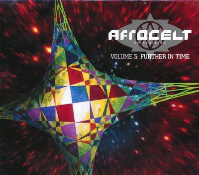 Afro Celt Sound System - Volume 3: Further in Time (CD, 2001, Enhanced, Real World Records / Virgin – 7243 8 10184 0 8)