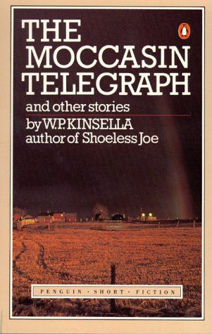 Kinsella, W.P. (FI) The Moccasin Telegraph and Other Stories (TP)