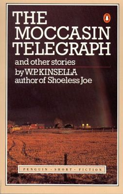 Kinsella, W.P. (FI) The Moccasin Telegraph and Other Stories (TP)