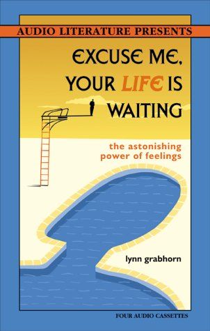 Grabhorn, Lynn - Excuse Me, Your Life Is Waiting (4xCAS, Audiobook)