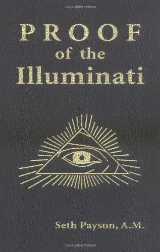 Payson, Seth (133.CC) Proof of the Illuminati (TP)