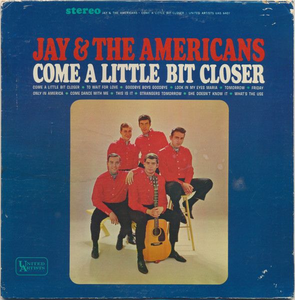 Jay &amp; The Americans – Come A Little Bit Closer (G+, 1964, LP, United Artists Records – UAS 6407)