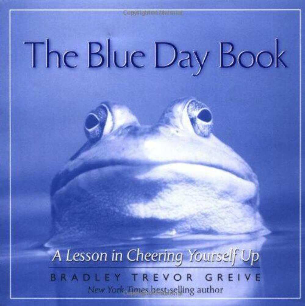Greive, Bradley Trevor (HU) - The Blue Day Book: A Lesson in Cheering Yourself Up (HC)