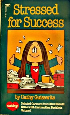 Guisewite, Cathy (GN) Cathy: Stressed for Success (PB)