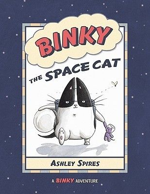 Spires, Ashley (GN) Binky the Space Cat