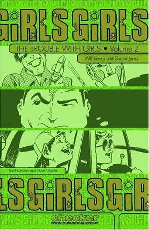 Jacobs, Will; Jones , Gerard (GN) The Trouble With Girls Volume 2
