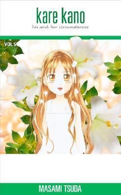 Kare Kano: His and Her Circumstances - Vol. 5 (USED)