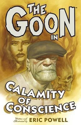 Powell, Eric (GN) - The Goon #9: Calamity of Conscience
