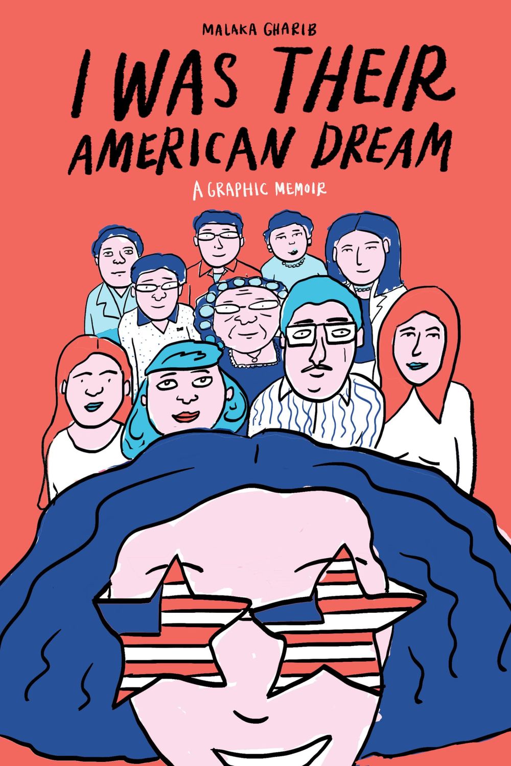 Gharib, Malaka (GN) - I Was Their American Dream: A Graphic Memoir