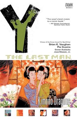 Vaughan, Brian K. (GN) - Y: The Last Man, Vol. 8: Kimono Dragons (Pia Guerra / Jose Marzan Jr. Illustrators)