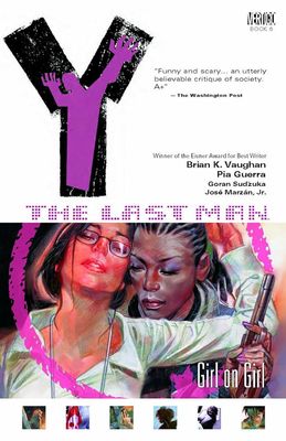 Vaughan, Brian K. (GN) - Y: The Last Man, Vol. 6: Girl on Girl (Pia Guerra / Jose Marzan Jr. Illustrators)