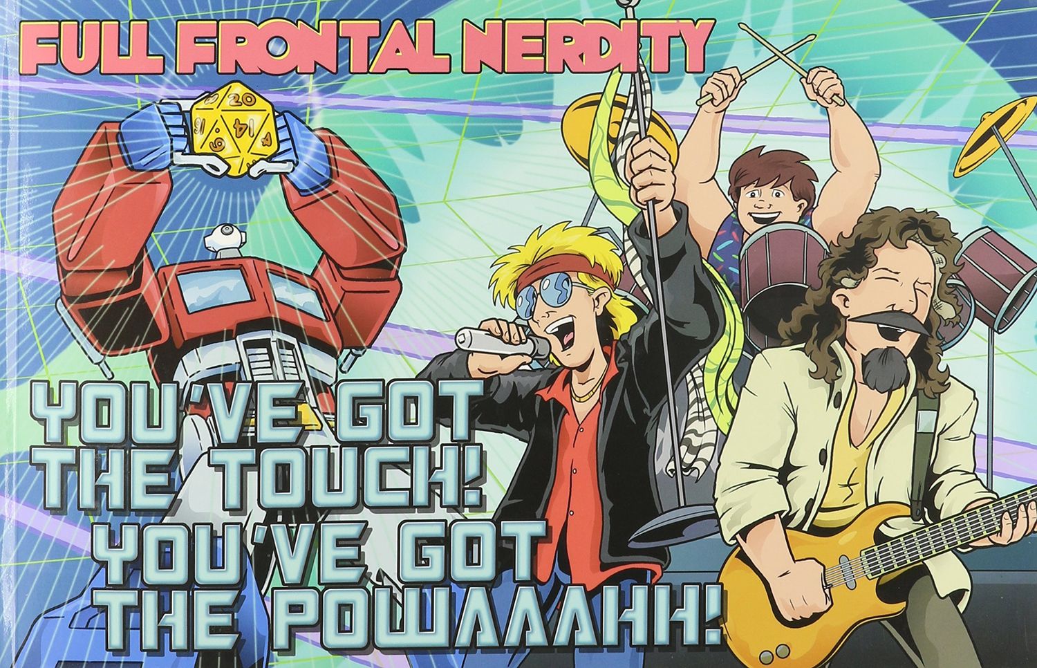 Williams, Aaron (GN) - Full Frontal Nerdity: You've Got the Touch! You've Got the Powaaah! (Full Frontal Nerdity #2) (TP)