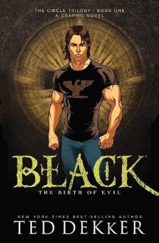 Dekker, Ted (GN) -  Black: The Birth of Evil (The Circle: The Graphic Novel #1)