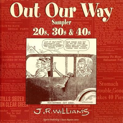 Williams, J. R. (GN) Out Our Way Sampler, 20s, 30s &amp; 40s (TP)