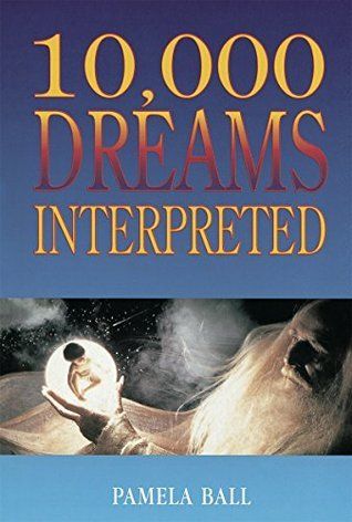 Ball, Pamela (135)  10,000 Dreams Interpreted (TP)